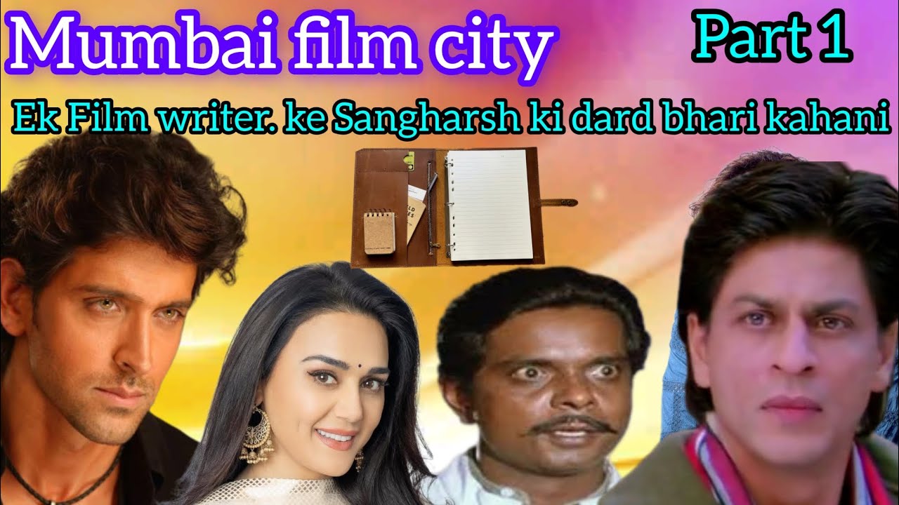 Mumbai film city 🏙️🌆 part 1.. Film writer ke Sangharsh ki kahani.. emotional love story 