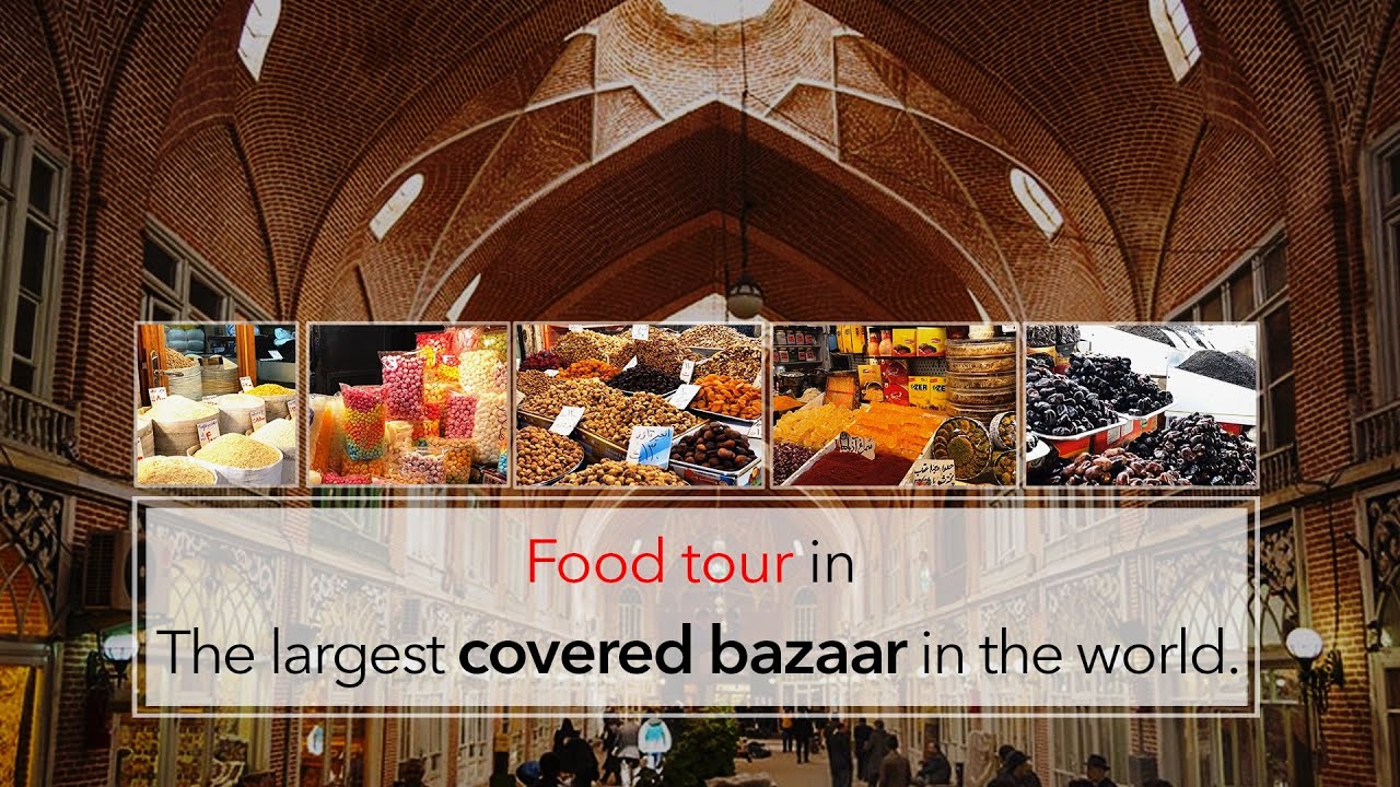 Food tour: Food tour in the &ldquo;Tabriz Grand Bazaar&rdquo;