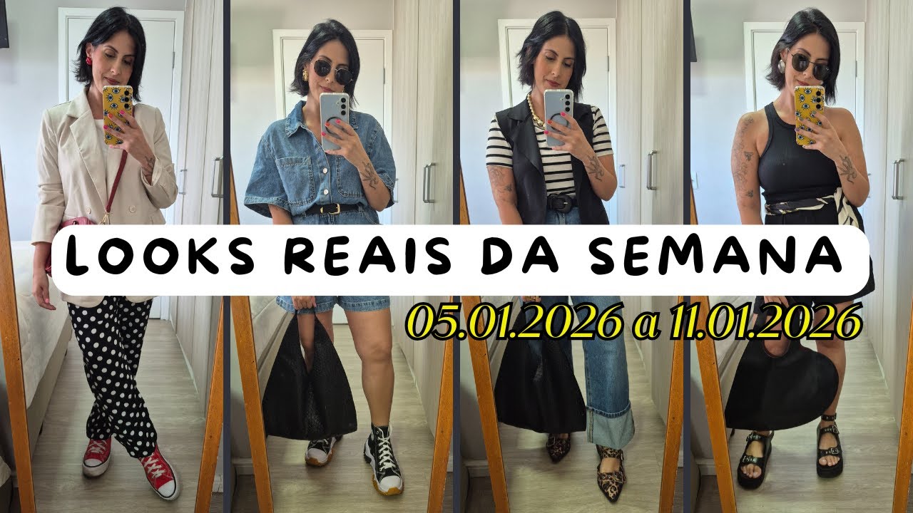 Looks Reais da Semana - Looks para Trabalhar, Looks com Jeans e Muito Mais - 05.01.26 a 11.01.26