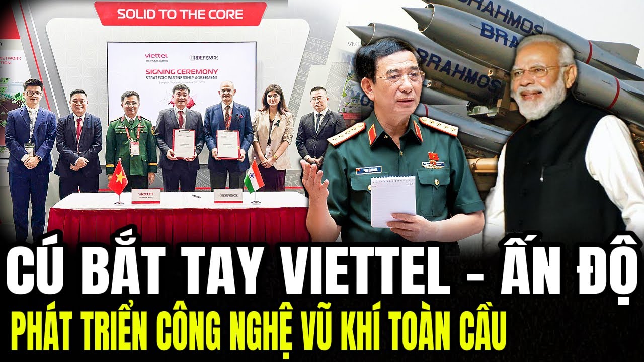 Cú Bắt Tay Viettel – Ấn Độ: Phát Triển Công Nghệ Vũ Khí Toàn Cầu | Lịch Sử Quân Sự