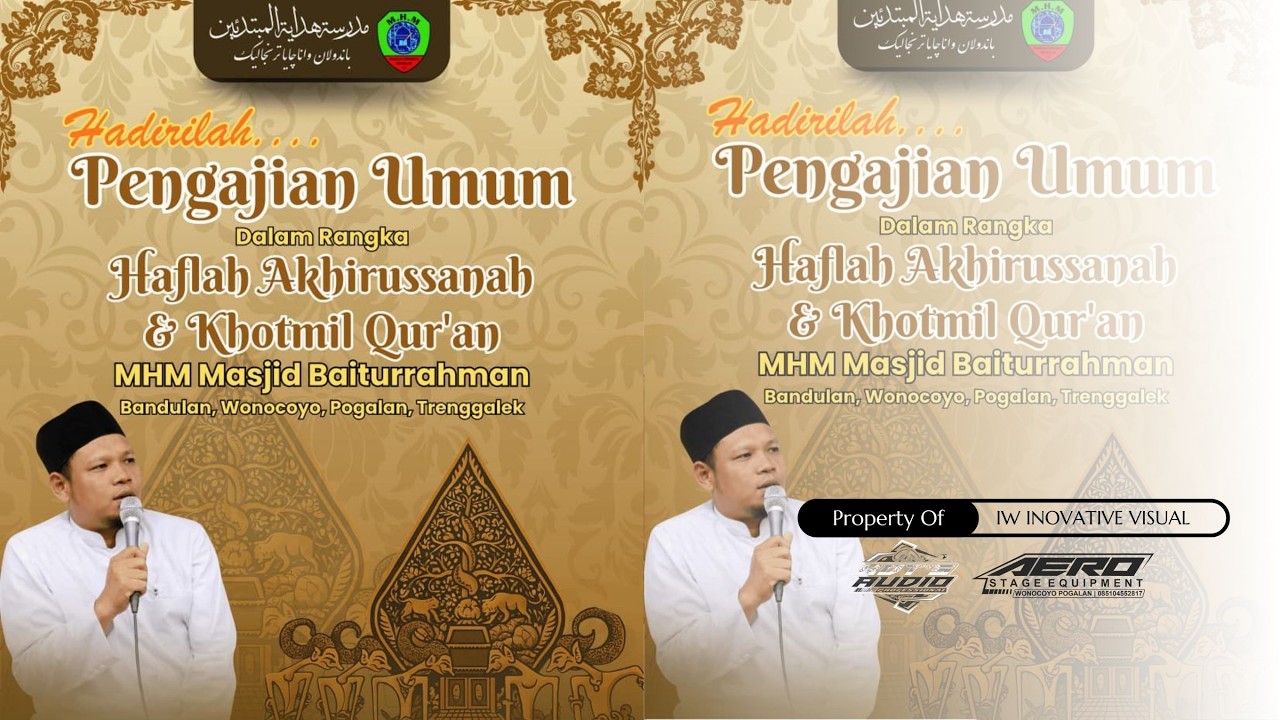 Haflah Akhirussanah & Khotmil Qur'an - MHM Masjid Baiturrahman,Wonocoyo,Pogalan,Trenggalek