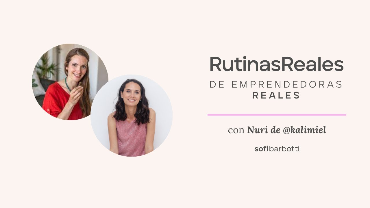RUTINAS REALES #7 CON NURIA IRIBARREN DE KALIMIEL