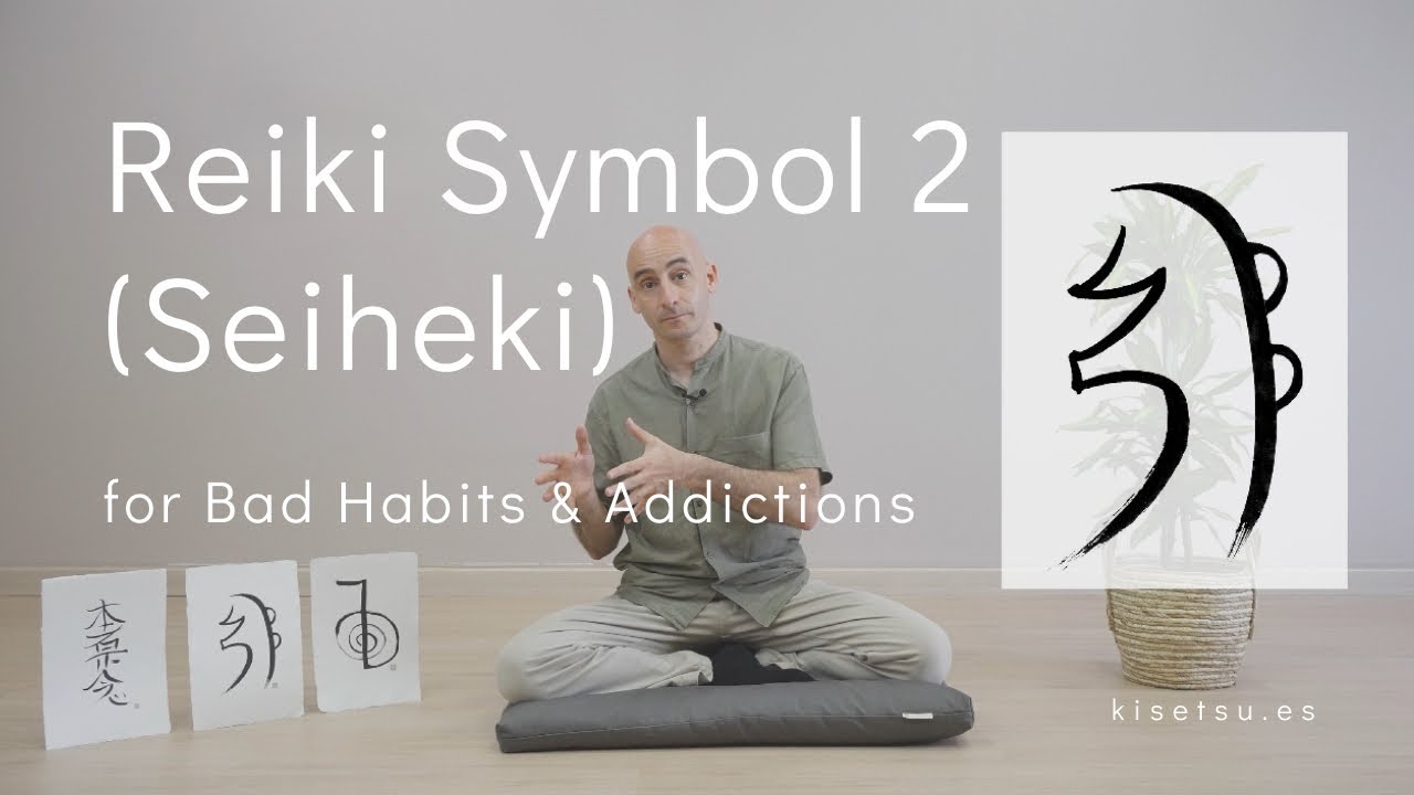 Reiki Symbol 2 (Seiheki) for Bad Habits & Addictions | Okuden