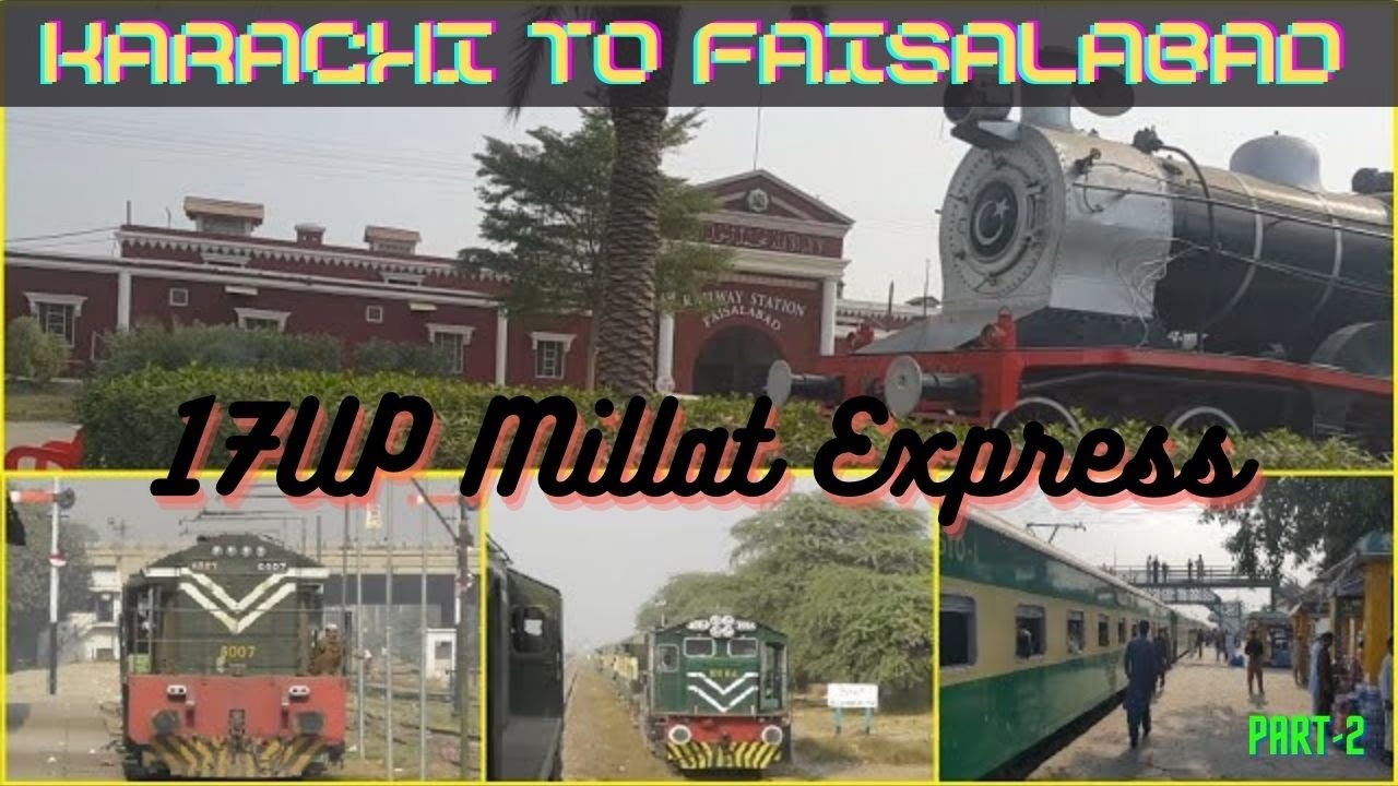 Rohri To Faislabad | Train Journey 17UP Millat Express | Pakistan Railway | Economy Class | Part-2