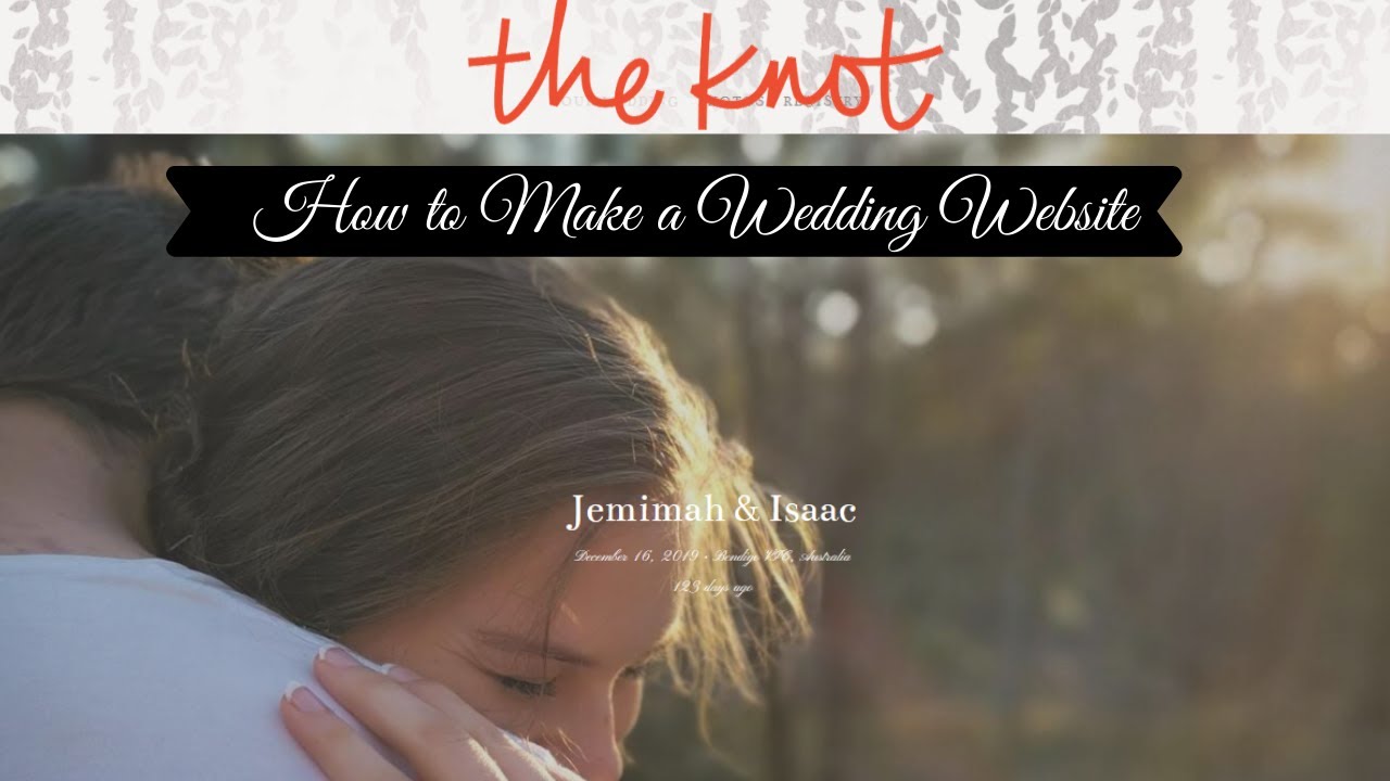 How to create a wedding website using The Knot// FREE wedding website// Quick and Easy