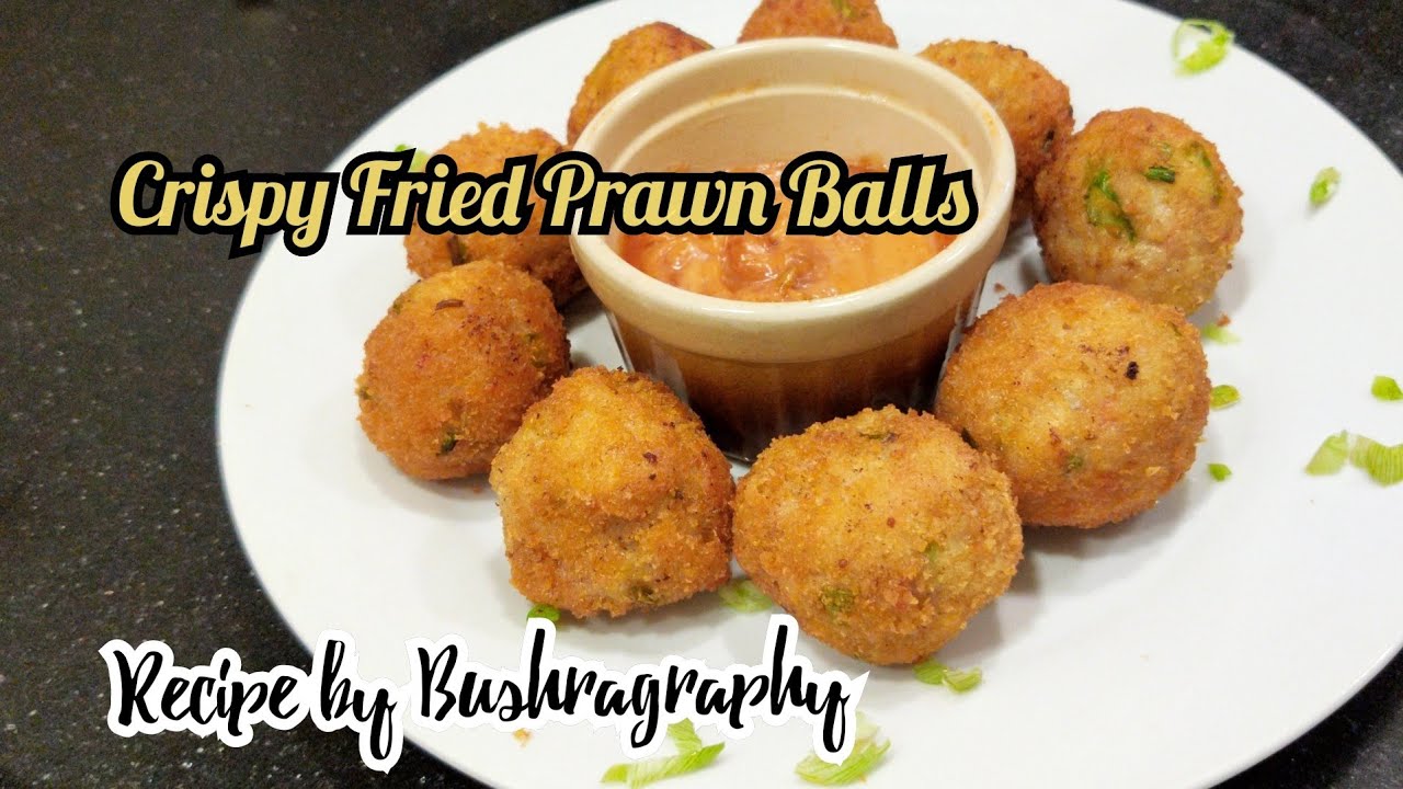Crispy Fried Prawn Balls | Seafood Recipe