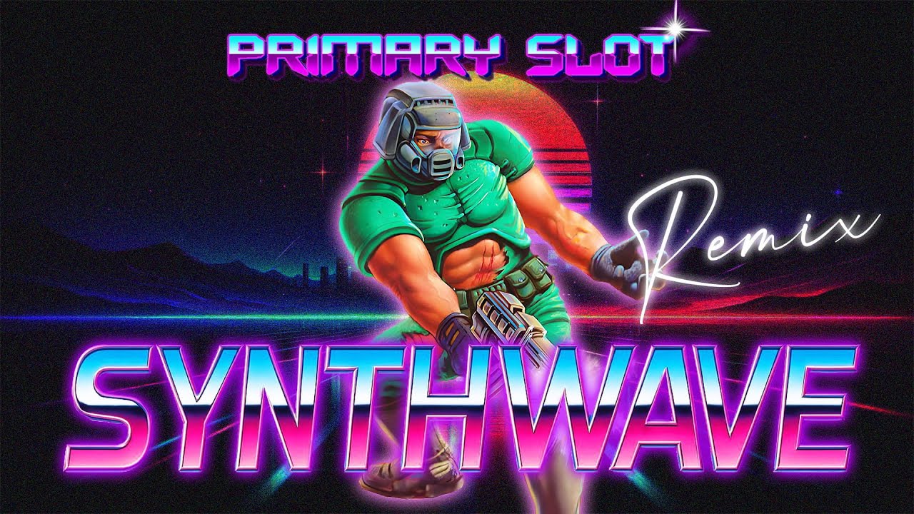 Doom - Suspense Synthwave [Primary Slot Remix]