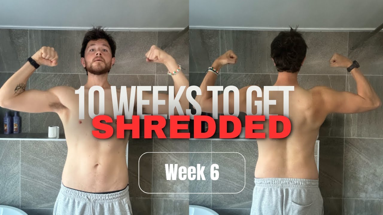 From average to SHREDDED in 10 weeks