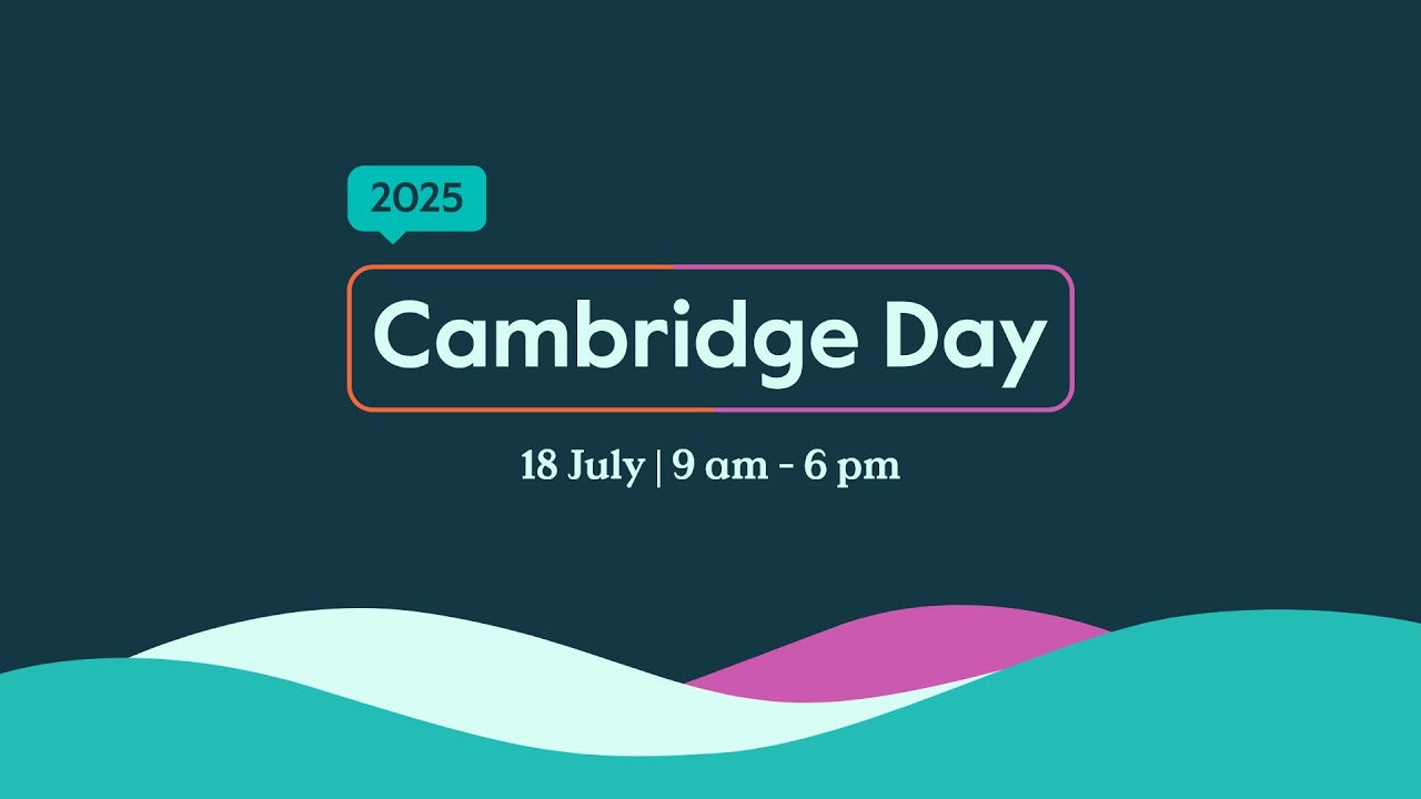 Cambridge Day 2025 | Where your World Grows