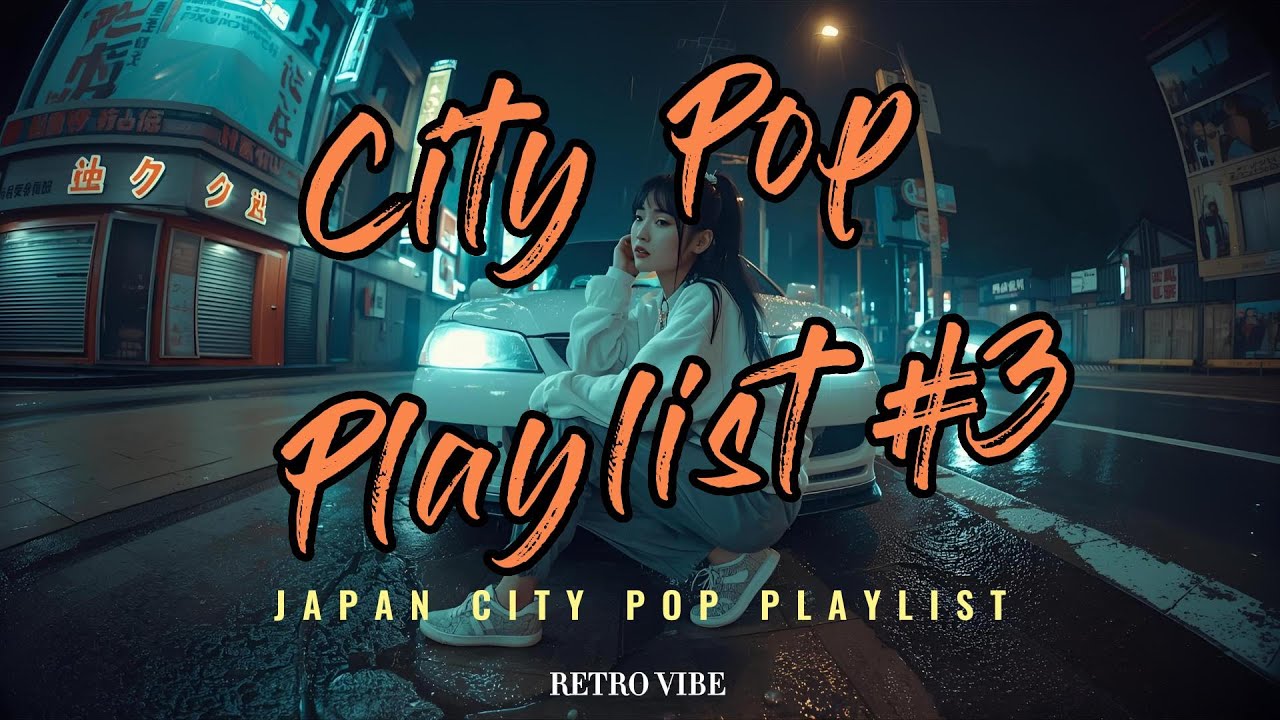 Best Japanese City Pop Playlist Retro 80s #3 Aesthetic Mix  City Pop Vault