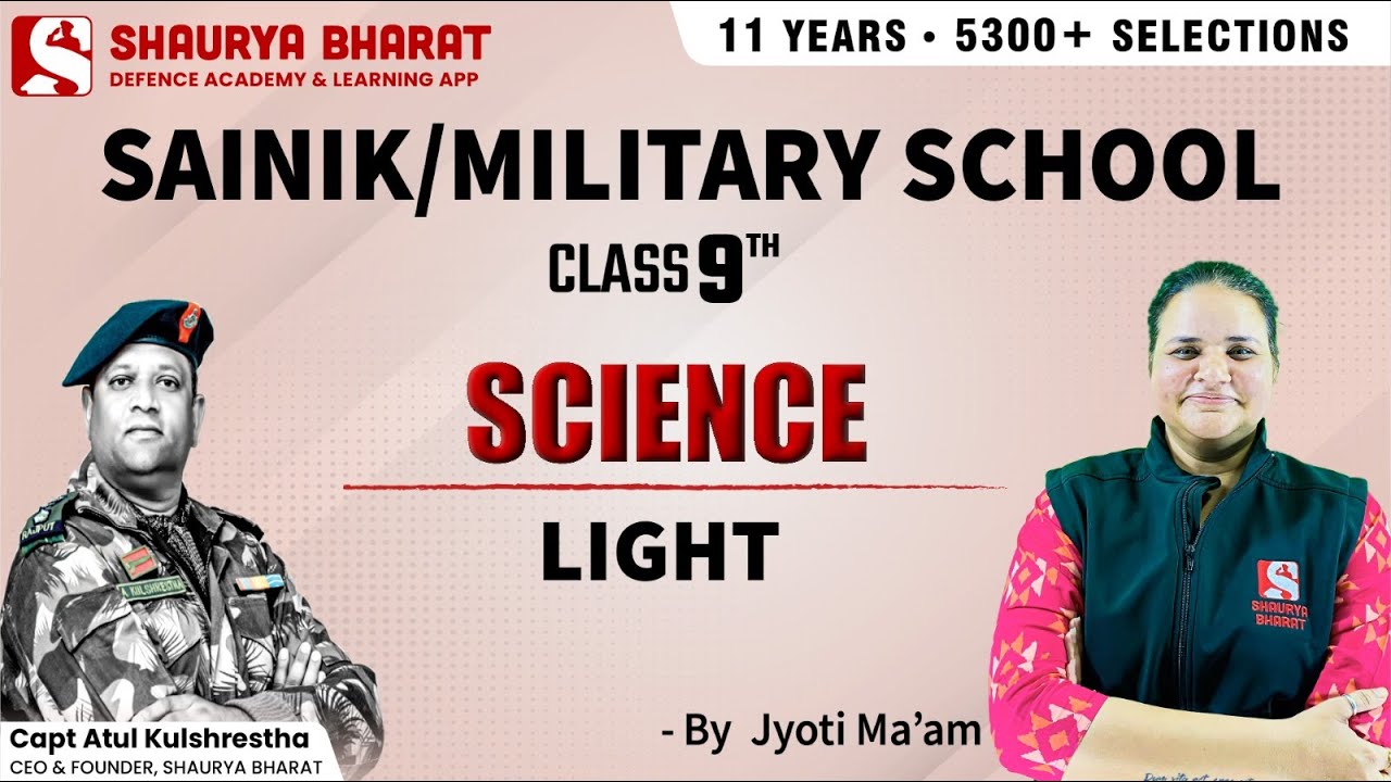 Class 9th -Light - Sainik /Military school/RIMC    By Jyoti Ma'am