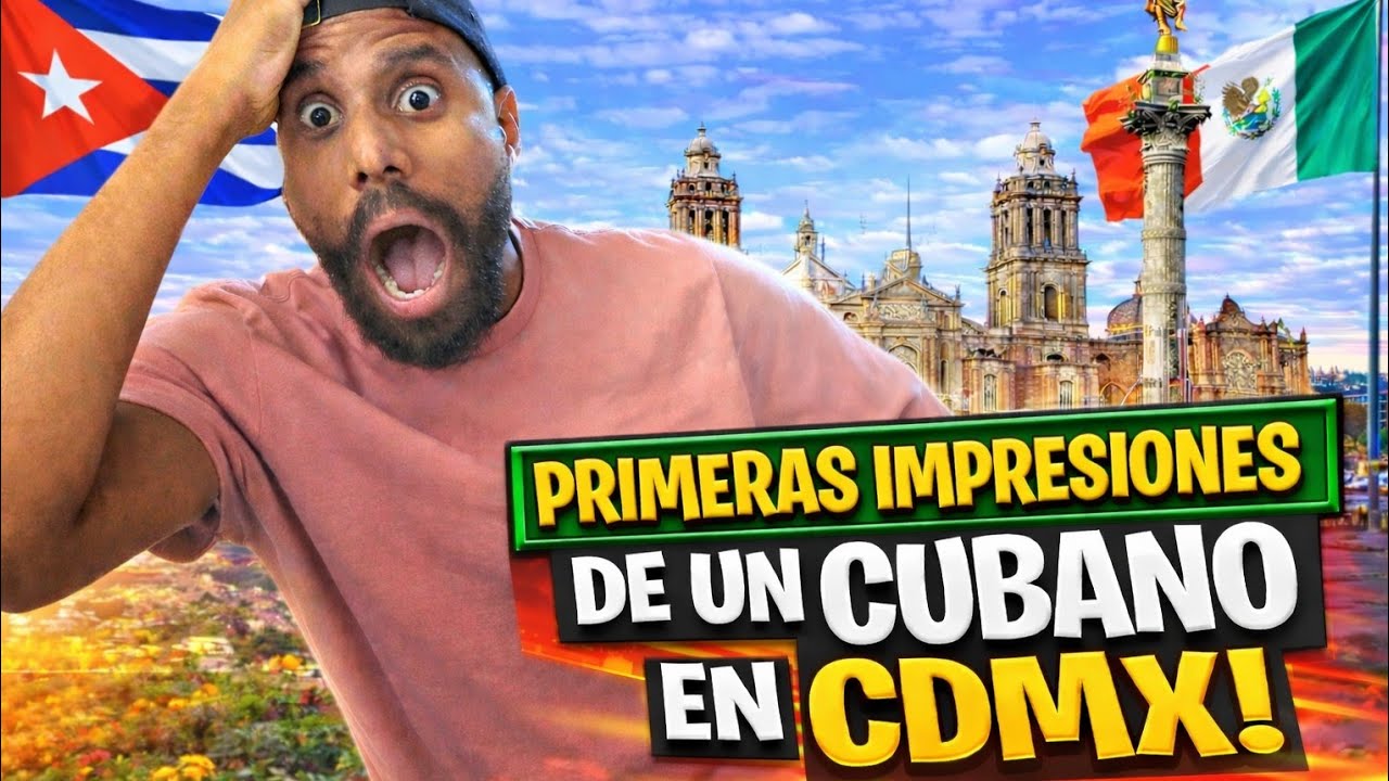 Mis primeras impresiones sobre México 🇲🇽