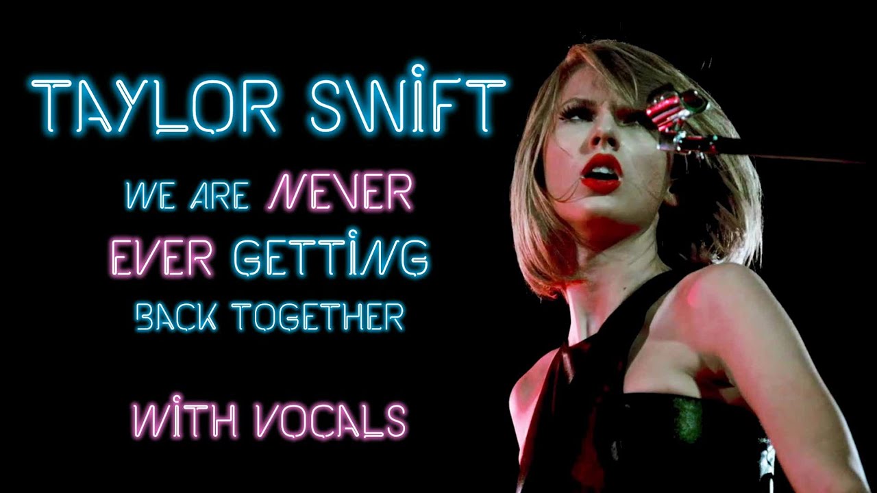 Taylor Swift ~ We Are Never Ever Getting Back Together ~ 1989 Studio Version