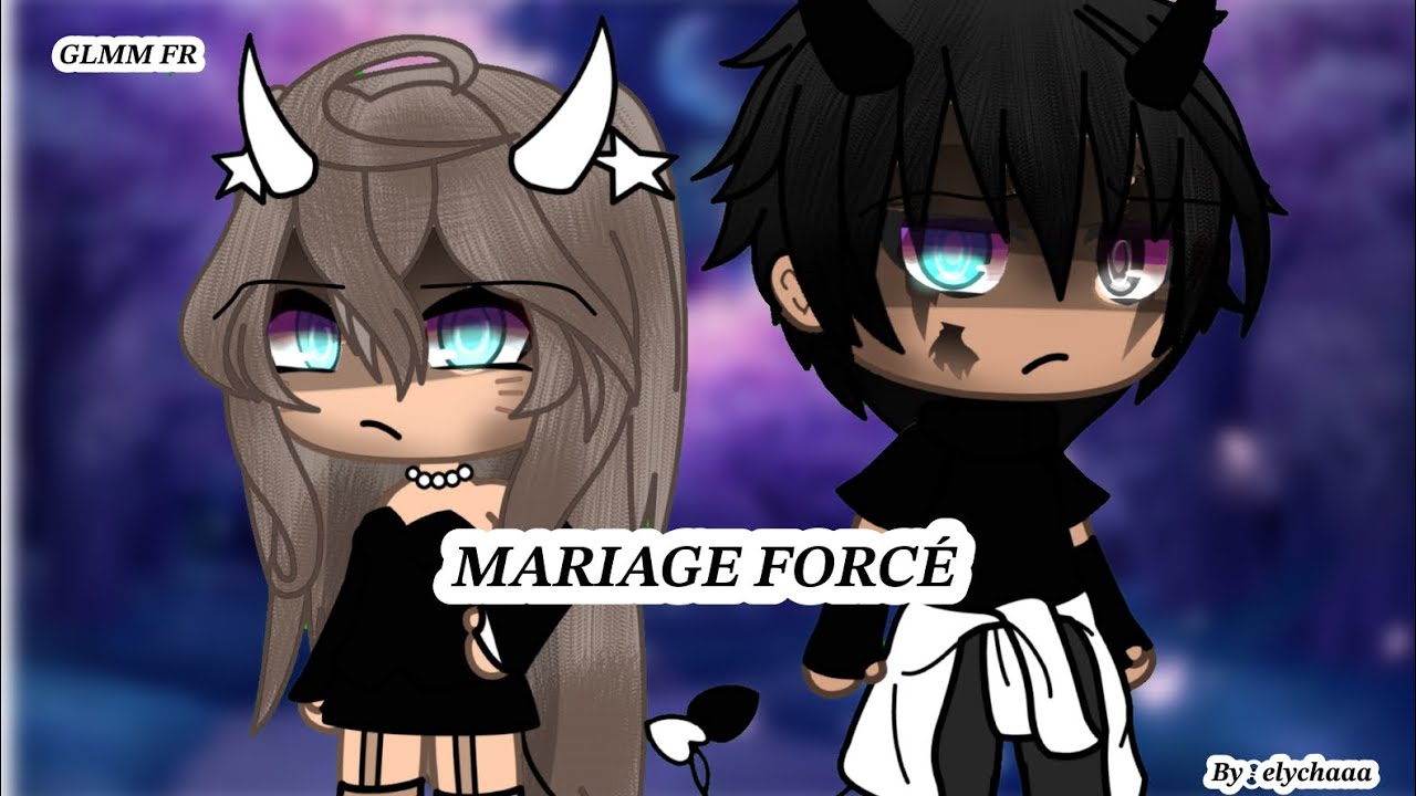 Mariage forcé//GLMM//GACHALIFE//FR//BY: ELYCHAAA 