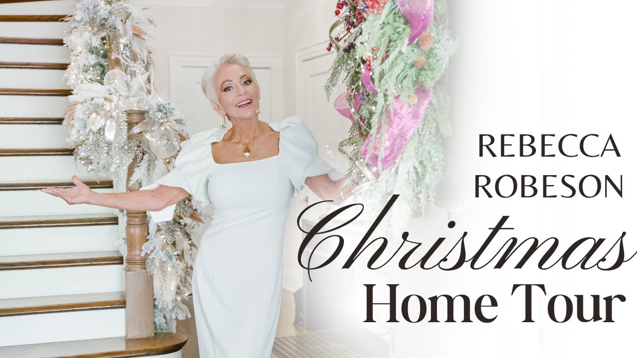 Christmas House Tour with Rebecca Robeson | Elegant & Sophisticated | Dreamy White Christmas