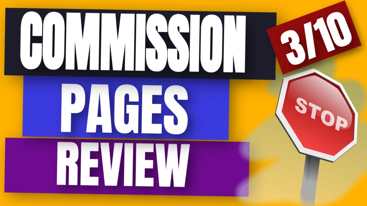 Commission Pages Review - ⛔️ 3/10 TRAFFIC WARNING ⛔️ Commission Pages REAL Honest Review ⛔️