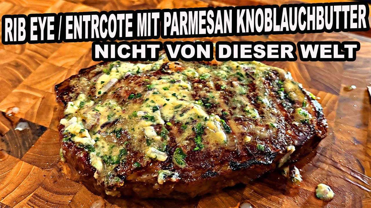 RIb Eye /  Entrecote Steak mit Parmesan Kräuterbutter | THE BBQ BEAR