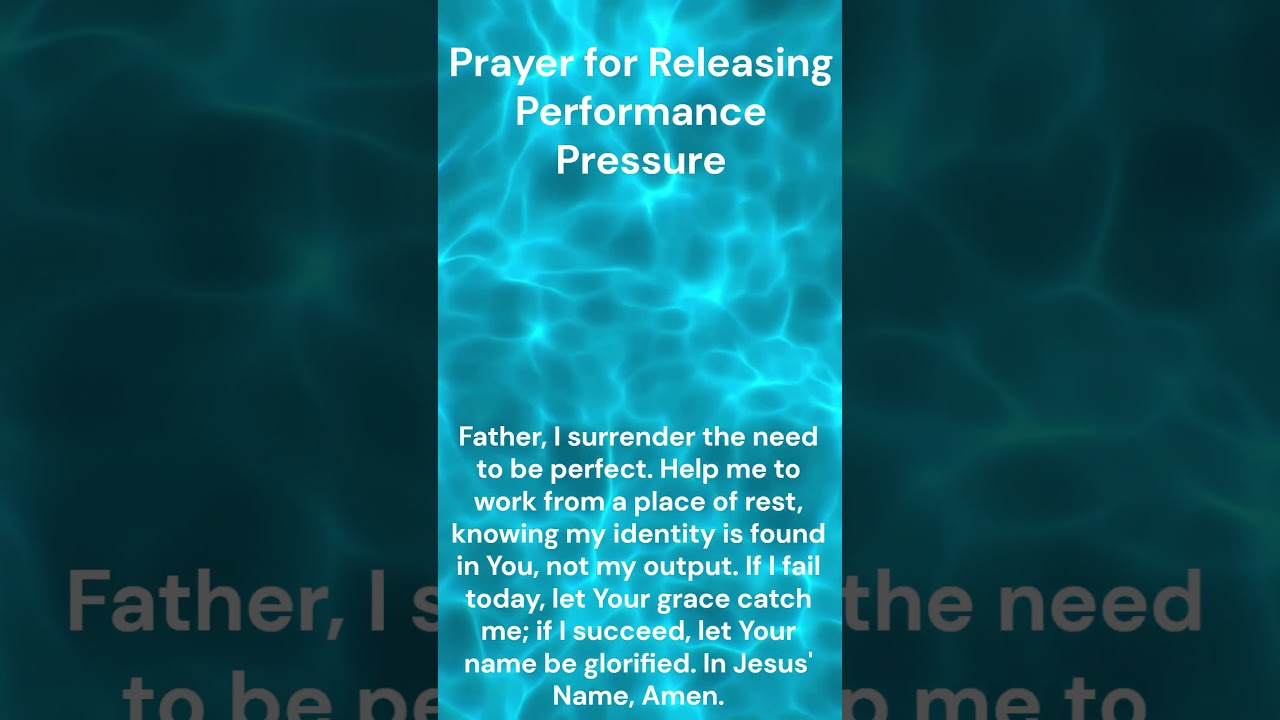 Christian Daily Prayer for Releasing Performance Pressure #dailyprayer #morningprayer #trustgod