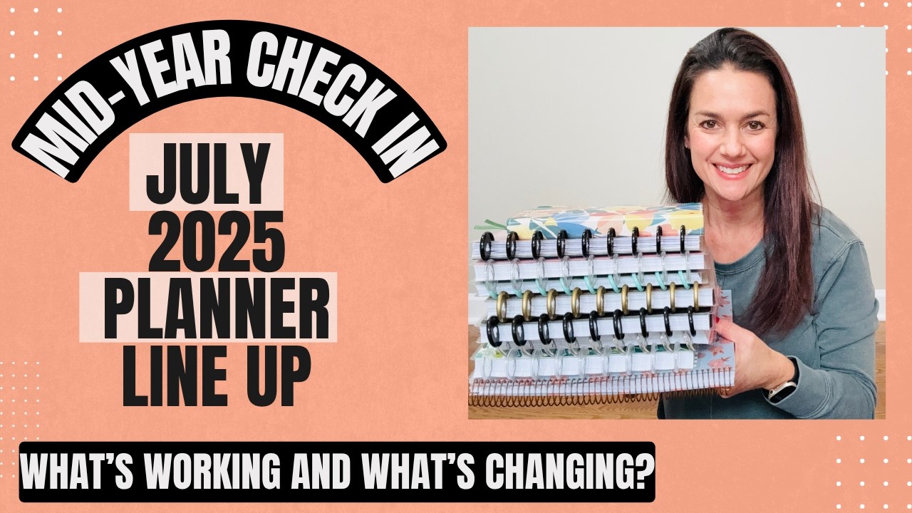 Mid-Year Planner Set Up [What's Working?  What's Changing?]