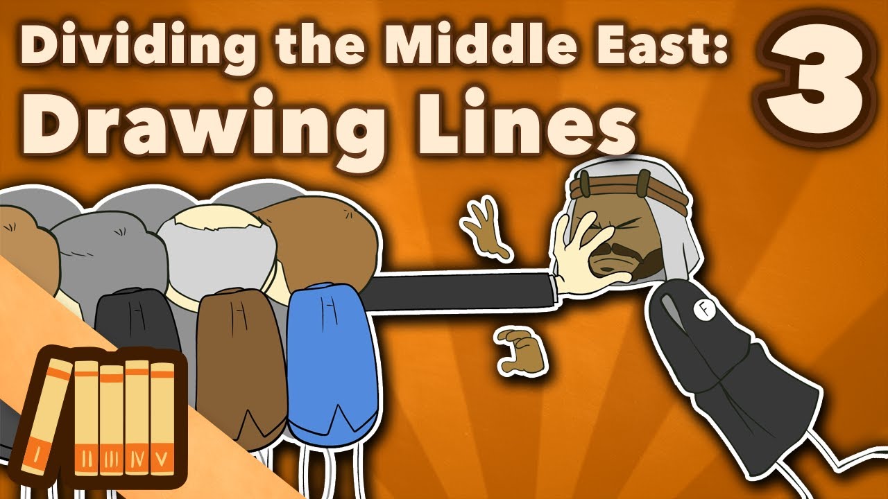 Dividing the Middle East - Drawing Lines - Extra History - Part 3