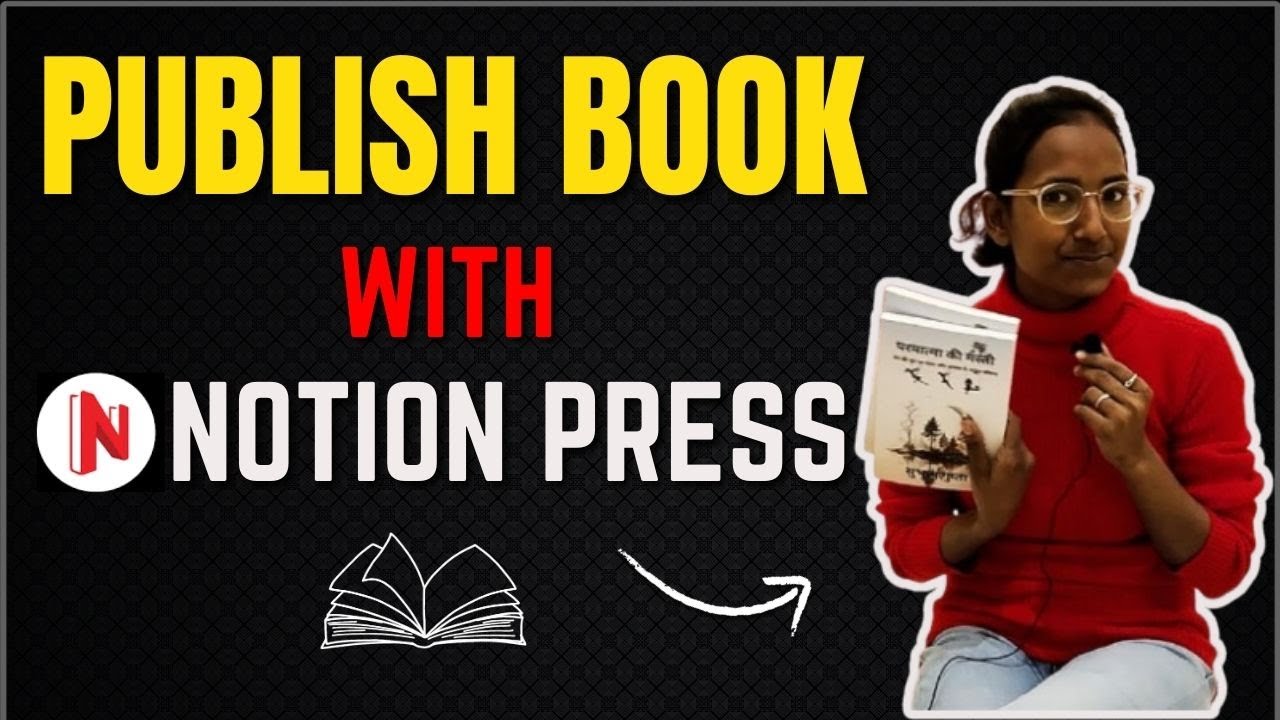 Why Every Author Should Consider Notion Press for Publishing