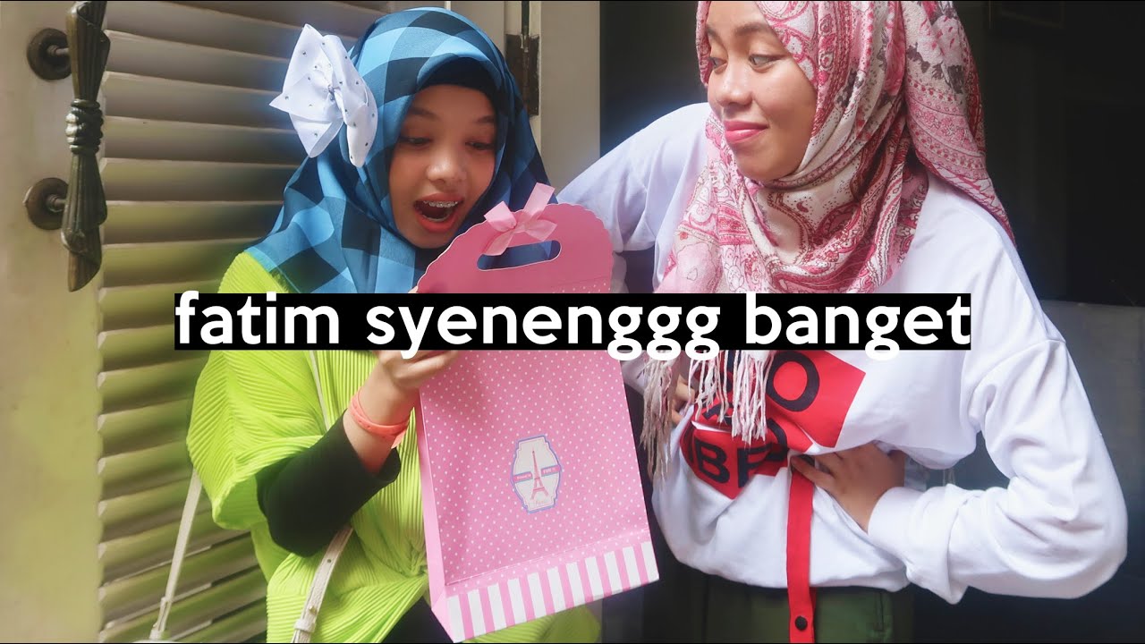 Kado Untuk Fatim, dia kaget pas dikasih ini! | SOHWAcam