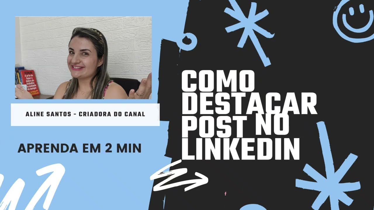 Como destacar post/publica&ccedil;&atilde;o no seu LinkedIn