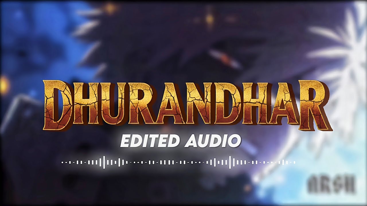 DHURANDAR title track [audio edit]🎶✨ get ready 🎉