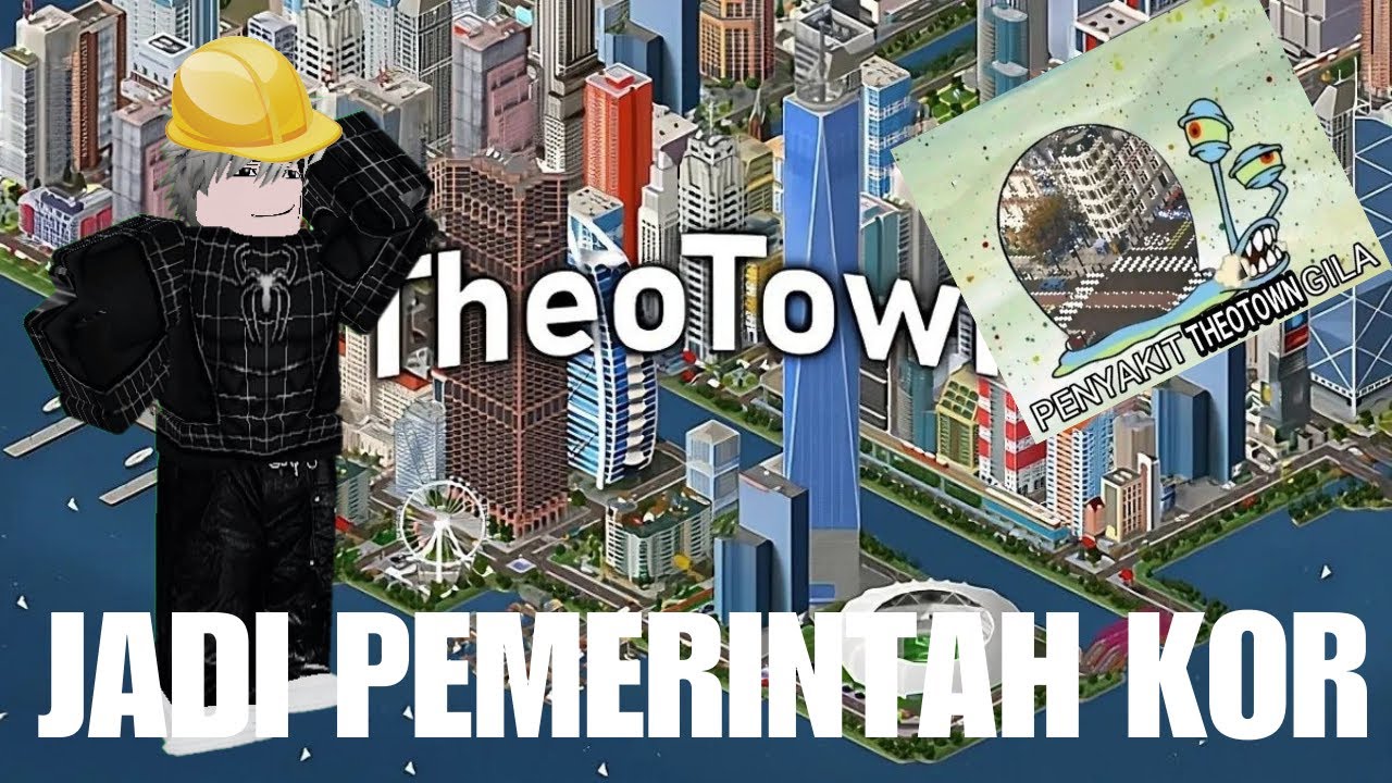 LANJUT JADI WALIKOTA DI THEOTOWN PART 2
