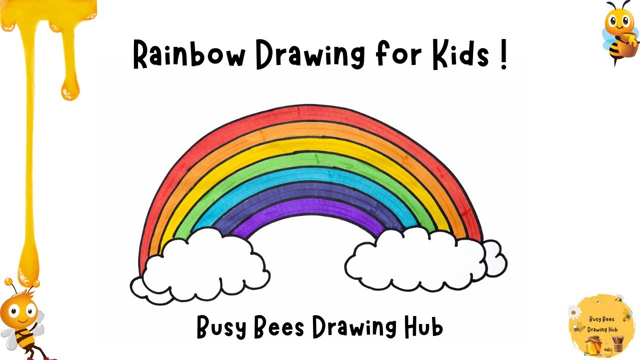 Rainbow Drawing for kids and Art lovers  | How to Draw Rainbow Step by Step | Easy Rainbow Busy Bees