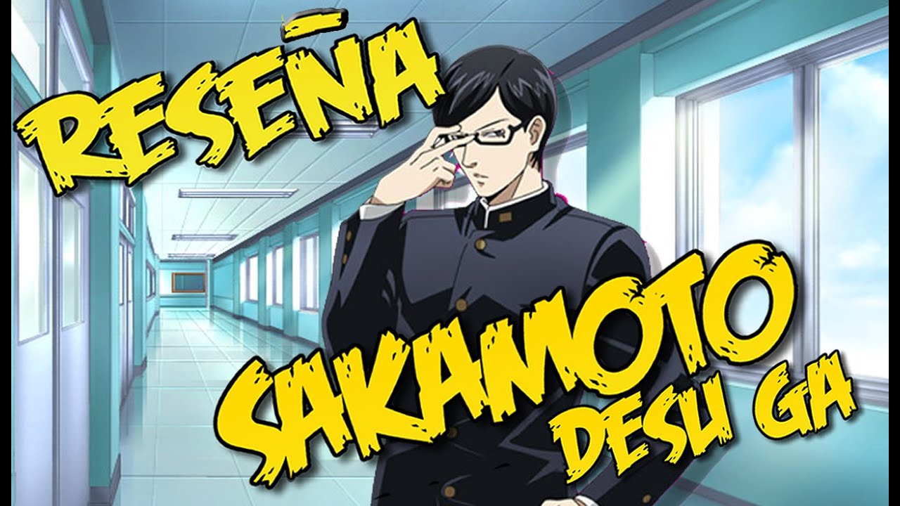RESEÑA Sakamoto Desu Ga ? // Español // ANIMEXPRESS