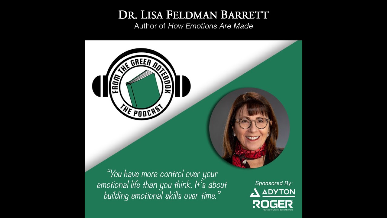Mastering Your Emotions with Dr. Lisa Feldman Barrett