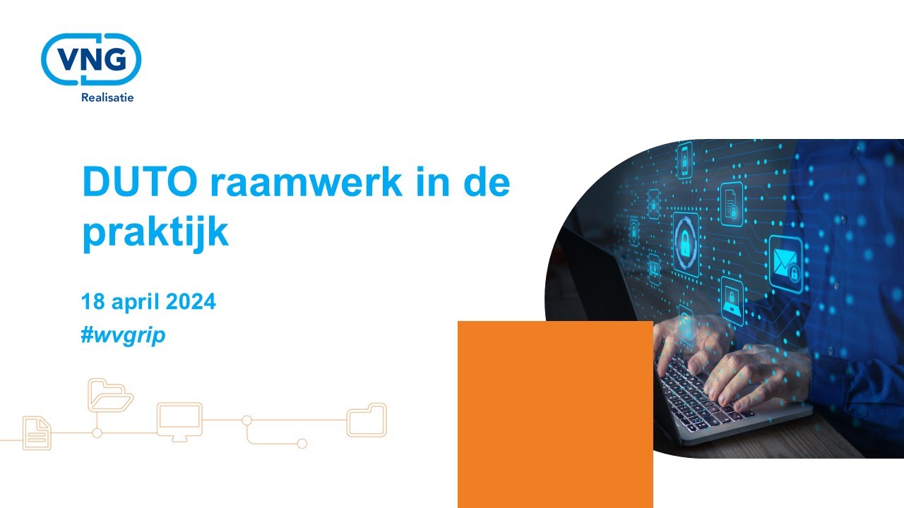Grip op informatie: Webinar DUTO raamwerk in de praktijk 18-4-2024