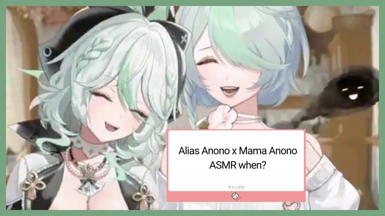 Someone asked for Mama Anono x Alias Anono ASMR Combo [Alias Anono]