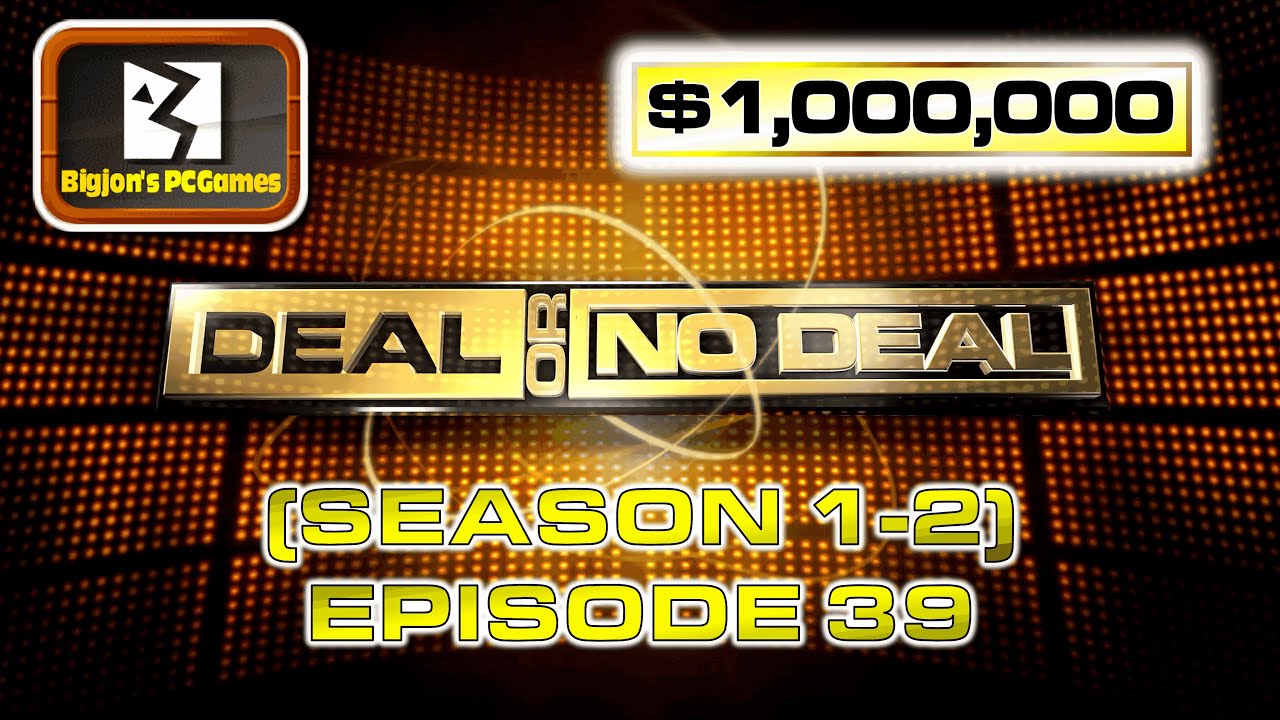 Deal or No Deal BigJon's PC Game: Episode 39 (Season 1-2 Mod)