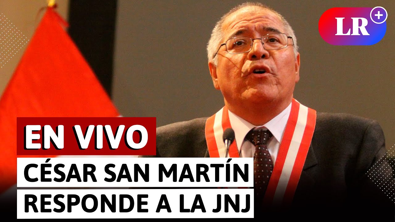 Interrogatorio al juez César San Martín en la Junta Nacional de Justicia | EN VIVO | #LR