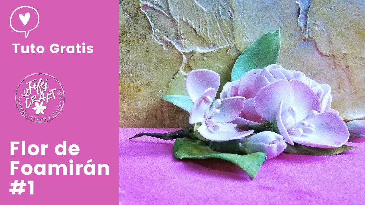 Hagamos Flores de Foamiran. EnVivo # 1