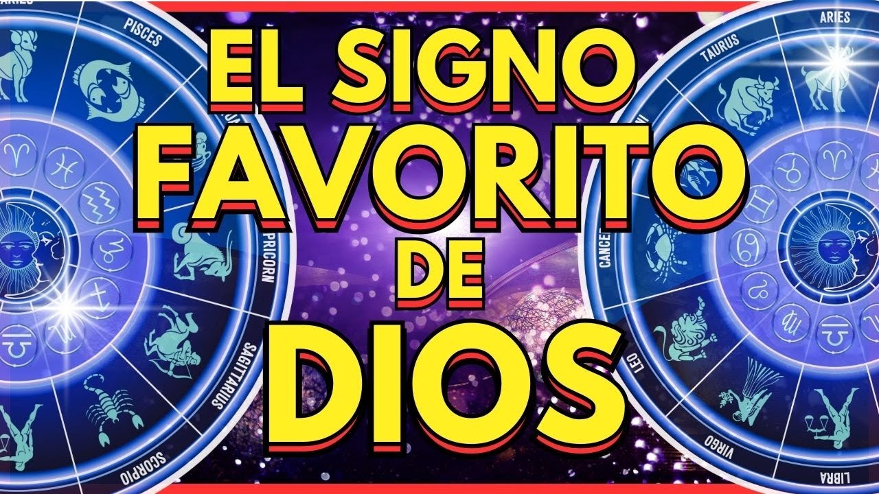 EL SIGNO FAVORITO DE DIOS, los 7 signos PROTEGIDOS por Dios