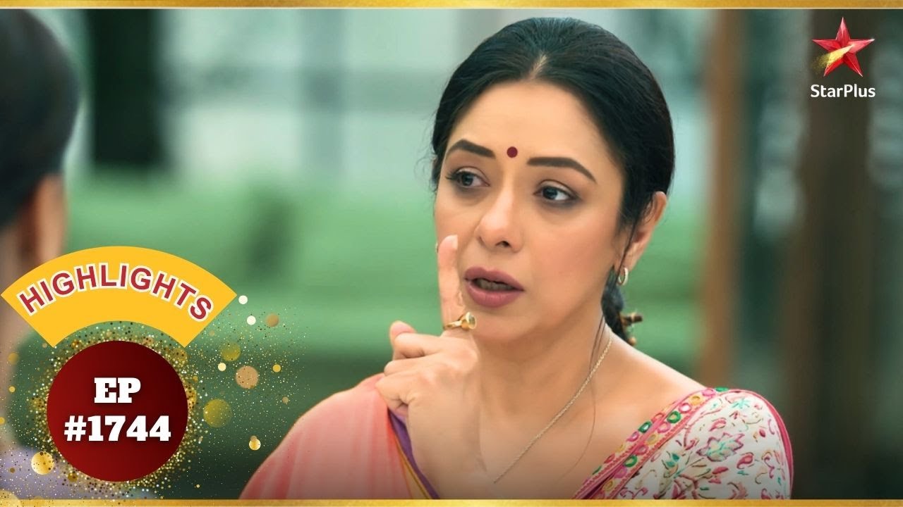Anupama ने दिया मुँह तोड़ जवाब! | Ep.1744 | Highlights | Anupama | Mon-Sun | 10PM