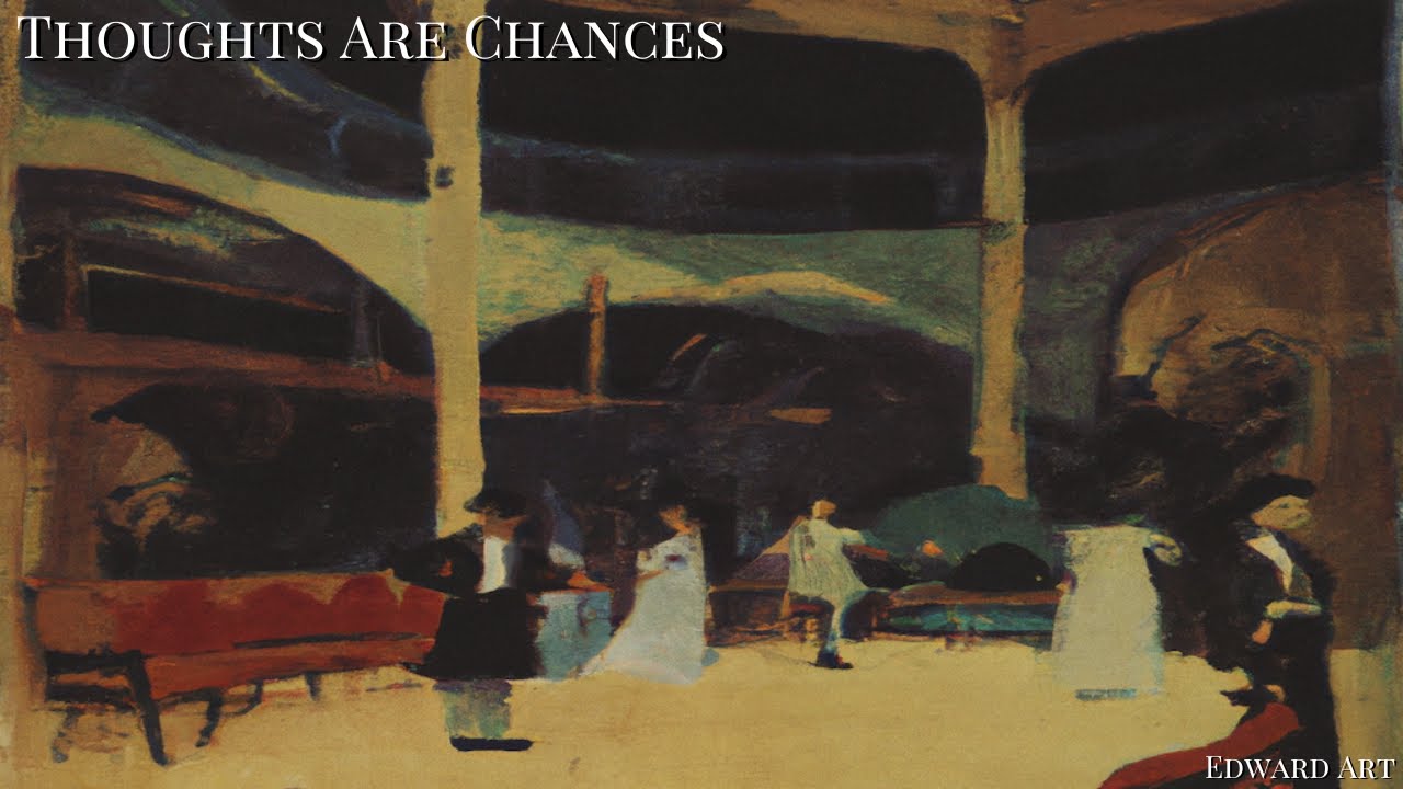 Thoughts Are Chances - Edward Art (Neville Goddard Inspired)