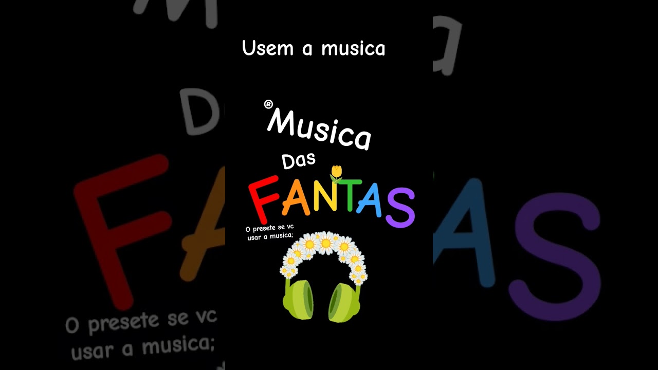 musica das fantas ||| usem o audio pfv ||de jad4