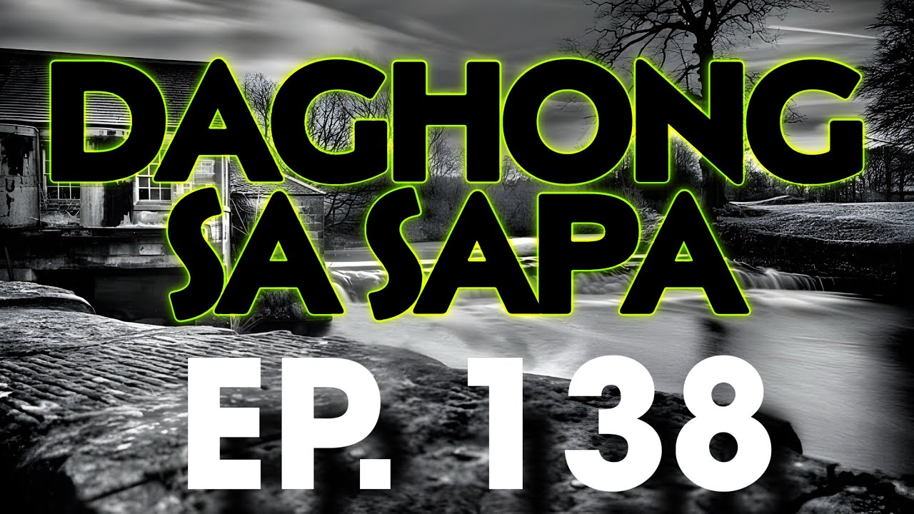 DAGHONG SA SAPA EP  138
