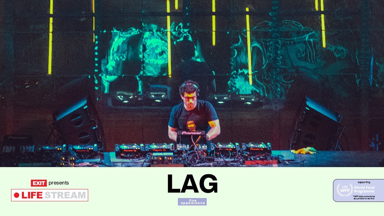 Lag Live @ EXIT LIFE STREAM 2020