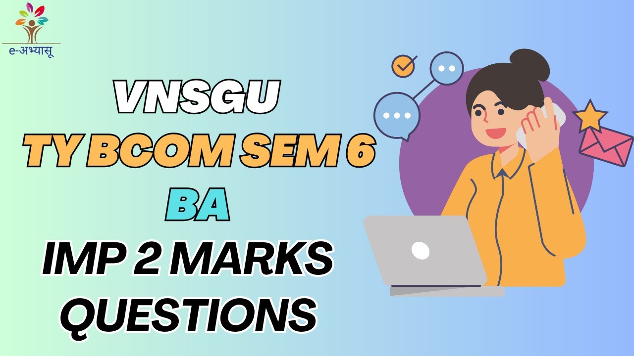 MOST IMP 2 MARKS SHORT QUESTION (2025) - સમજૂતી સાથે| TY BCOM SEM 6 BA | VNSGU | E-ABHYASU