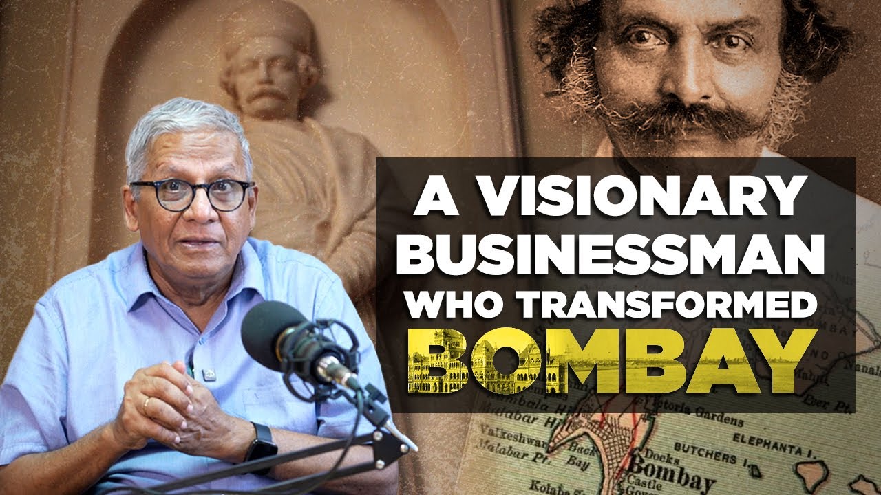 Cawasji Jehangir – Generous Visionary Who Transformed Mumbai | BKBB | RN Bhaskar