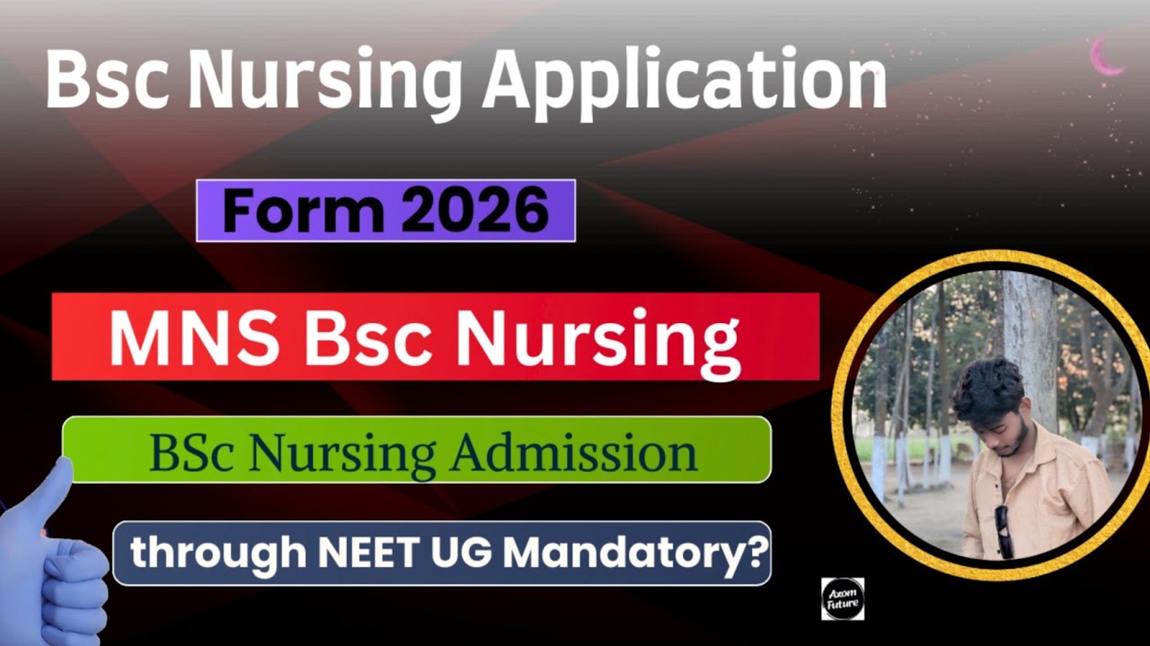 Bsc Nursing Application Form Out 2026 ✅ MNS Bsc Nursing 2026 🤗 BSc Nursing Admission through NEET UG