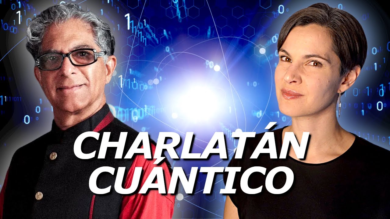 Deepak Chopra | El REY de la PENDEJOLOGÍA CUÁNTICA