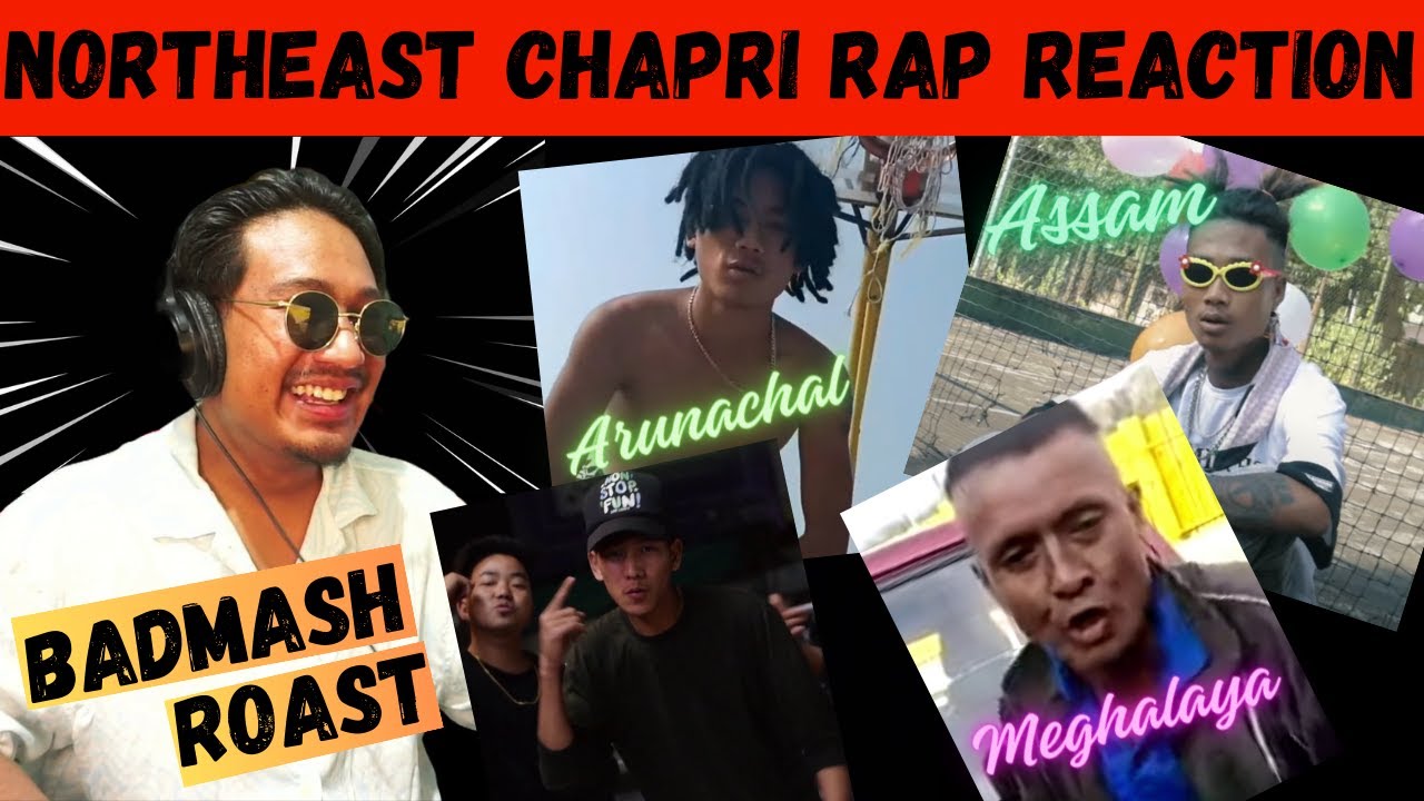 Northeast Best Chapri Rap / Arunachal Pradesh, Assam, Meghalaya ??