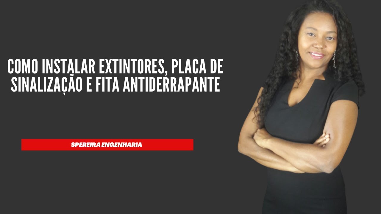 Como instalar extintores, placa de sinalização e fita antiderrapante