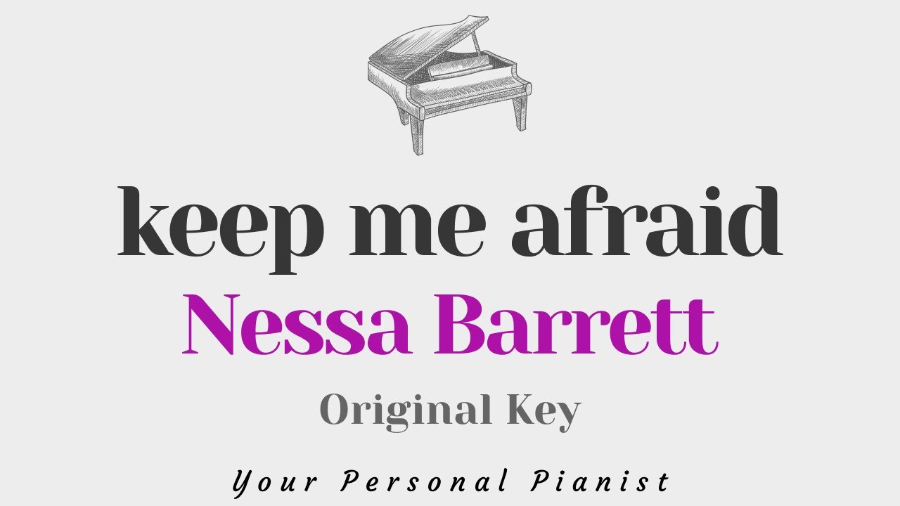 Keep me afraid - Nessa Barrett (Original Key Karaoke) - Piano Instrumental Cover with Lyrics